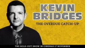 Kevin Bridges The Overdue Catch-up Watch Online Free