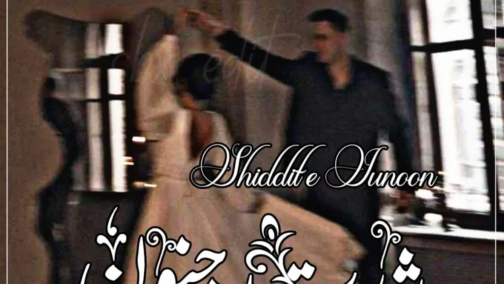 Shiddat E Junoon Novel By Areej Shah PDF Download