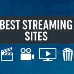 Best Streaming Sites to Watch Movies & Shows for Free in 2025