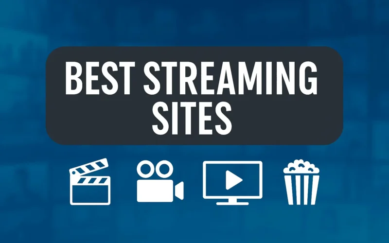 Best Streaming Sites