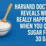 Harvard Doctor Reveals What Really Happens When You Quit Sugar for 30 Days